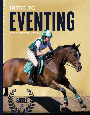 Intro to Eventing - Sanderson, Whitney