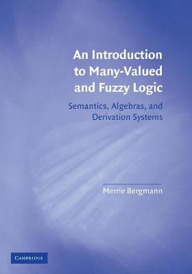 Intro to Many-Valued & Fuzzy Logic - Bergmann, Merrie