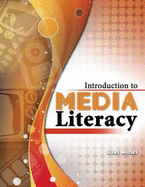 Intro to Media Literacy - Moses, Lori