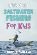 Intro to Saltwater Fishing for Kids