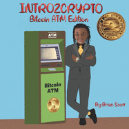 Intro2Crypto: The Bitcoin ATM Edition