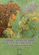 INTRODU??O AOS M?TODOS DOS ENSINAMENTOS SEGUNDO GRIGORI GRABOVOI (PORTUGUESE Edition)