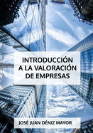 Introducci?n a la valoraci?n de empresas