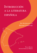 Introduccin a la literatura Espanola: An Anthology of Spanish Literature