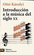 Introduccion a la Musica del Siglo XX - Karolyi, Otto