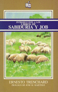 Introduccion a Los Libros de Sabiduria y Job: Introduction to the Books of Wisdom and Job