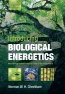 Introducing Biological Energetics: How Energy and Information Control the Living World