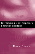 Introducing Contemporary Feminist Thought - Evans, Mary