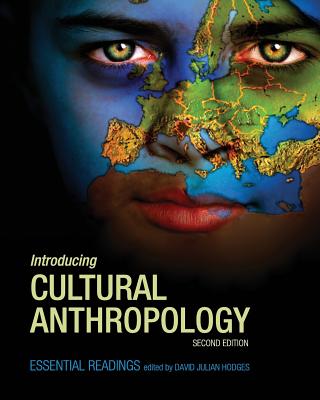 Introducing Cultural Anthropology: Essential Readings - Hodges, David Julian (Editor)