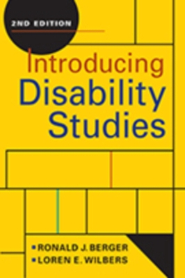Introducing Disability Studies - Berger, Ronald J., and Wilbers, Loren E.