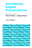 Introducing English Pronunciation: A Teacher's Guide to Tree or Three? and Ship or Sheep? - Baker, Ann