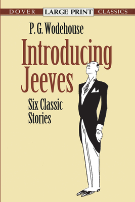 Introducing Jeeves: Six Classic Stories - Wodehouse, P G