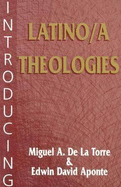 Introducing Latino/A Theologies