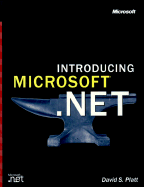 Introducing Microsoft .Net - Platt, David S, and Ballinger, Keith (Foreword by)