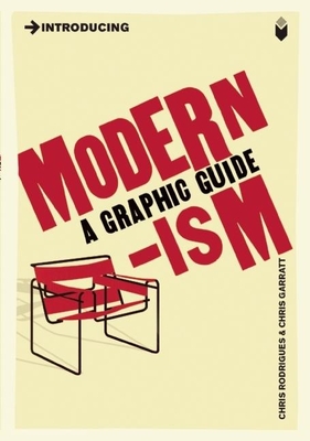 Introducing Modernism: A Graphic Guide - Rodrigues, Chris, and Garratt, Chris (Contributions by)