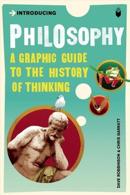 Introducing Philosophy: A Graphic Guide - Robinson, Dave