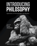 Introducing Philosophy: Questions of Knowledge and Reality