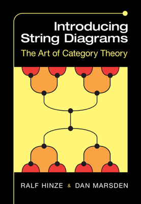 Introducing String Diagrams - Hinze, Ralf, and Marsden, Dan