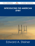 Introducing the American Spirit - The Original Classic Edition