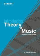 Introducing Theory of Music First Writing Skills for Musicians
