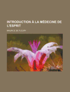 Introduction a la Medecine de L'Esprit
