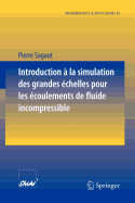 Introduction a la Simulation Des Grandes Echelles Pour Les Ecoulements de Fluide Incompressible