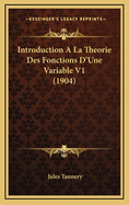 Introduction a la Theorie Des Fonctions D'Une Variable V1 (1904)