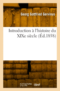 Introduction A L'Histoire Du Xixe Siecle