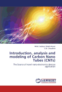 Introduction, Analysis and Modeling of Carbon Nano Tubes (Cnts)
