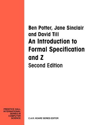 Introduction Formal Specification And Z - Potter, Ben, and Sinclair, Jane, and Till, David
