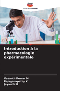 Introduction ? la pharmacologie exp?rimentale