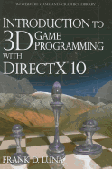 Introduction to 3D Game Programming with DirectX 10 - Luna, Frank D