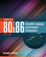 Introduction to 80X86 Assembly Language and Computer Architecture 3E