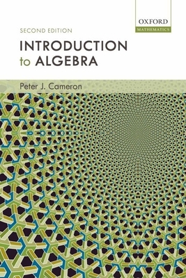 Introduction to Algebra - Cameron, Peter J