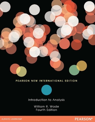 Introduction to Analysis: Pearson New International Edition - Wade, William