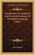 Introduction to Analytical and Practical Grammar of the English Language (1862)