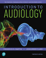 Introduction to Audiology, Enhanced Pearson Etext -- Access Card