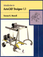 Introduction to AutoCAD Designer 1.1 - Howell, J, and Howell, Steven K