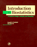 Introduction to Biostatistics: A Guide to Design, Analysis and Discovery. - Forthofer, Ronald N, Dr., and Lee, Eun Sul