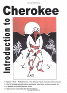 Introduction to Cherokee: Speak, Read, Write Cherokee - Howard, Gregg, and Eby, Rick