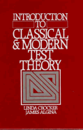 Introduction to Classical & Modern Test Theory - Crocker, Linda, and Algina, James, and Crocker, ( Crocker)