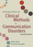 Introduction to Clinical Methods in Communication Disorders