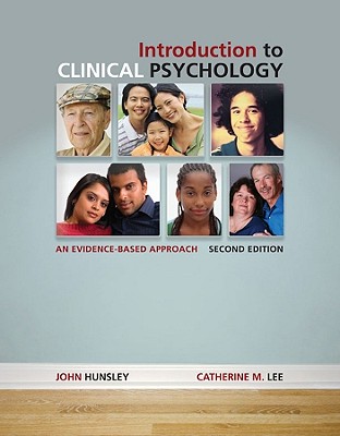 Introduction to Clinical Psychology: An Evidence-Based Approach - Hunsley, John, and Lee, Catherine M