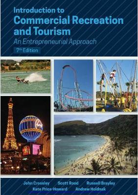 Introduction to Commercial Recreation and Tourism: An Entrepreneurial Approach - Crossley, John C., and Rood, Scott, and Brayley, Russell E.