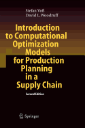 Introduction to Computational Optimization Models for Production Planning in a Supply Chain