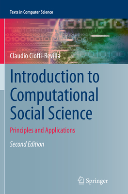 Introduction to Computational Social Science: Principles and Applications - Cioffi-Revilla, Claudio