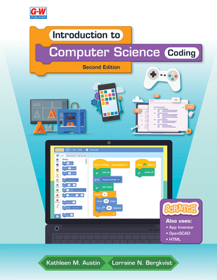 Introduction to Computer Science: Coding - Austin, Kathleen M, and Bergkvist, Lorraine N