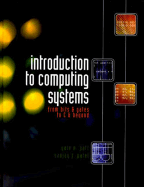 Introduction to Computing Systems: From Bits and Gates to C and Beyond