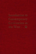 Introduction to Contemporary Civilization in the West: Volume 1 - College, Contemporary Civilization Staff of Columbia