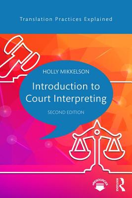 Introduction to Court Interpreting - Mikkelson, Holly